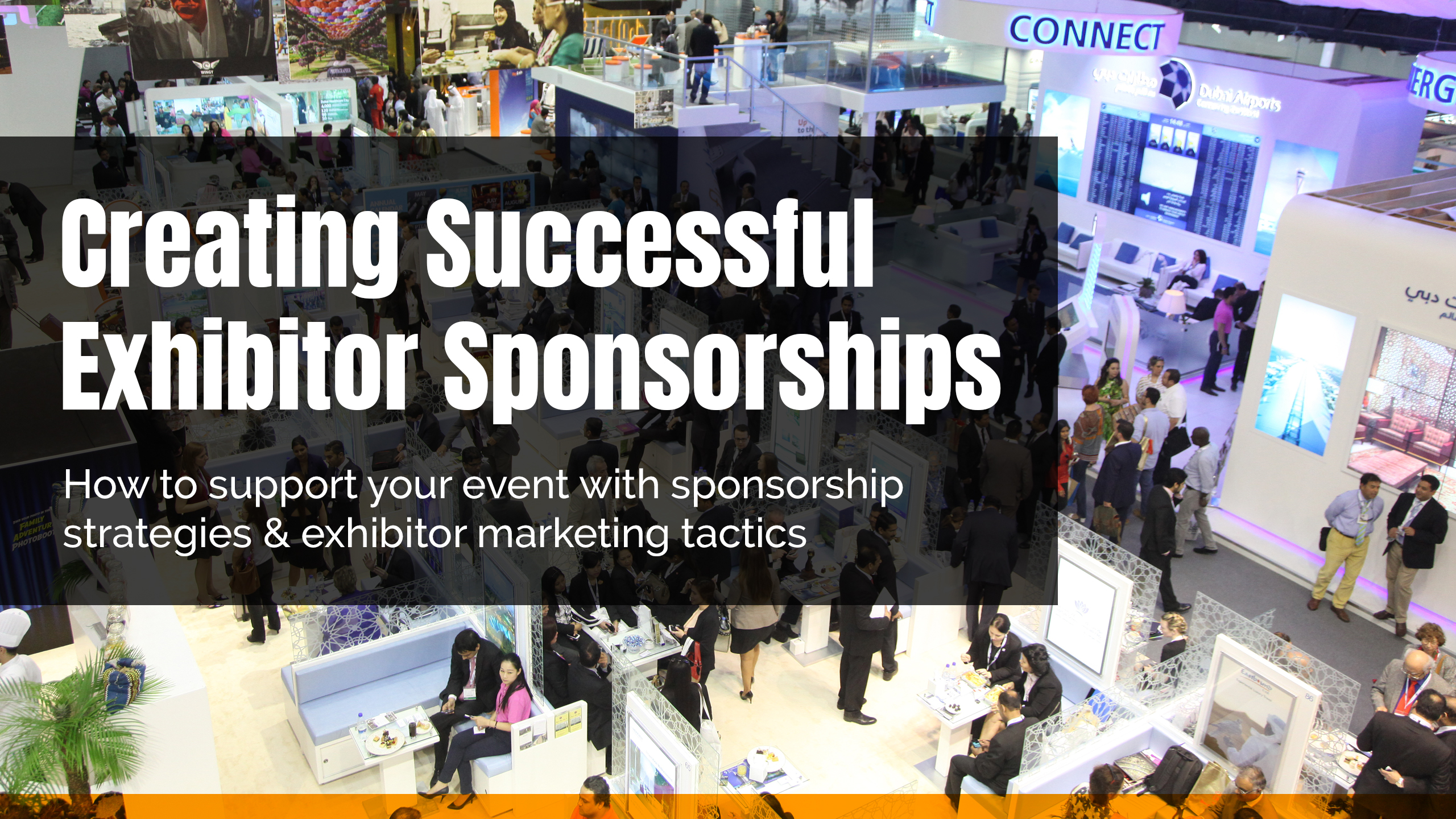 How to support your event with sponsorship strategies & exhibitor marketing tactics