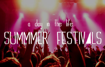 A Day in the Life: Summer Festivals