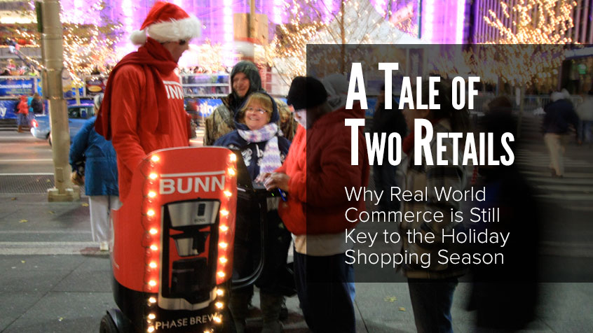 A Tale of Two Retails: Why Real World Commerce is Still Key to Holiday Shopping