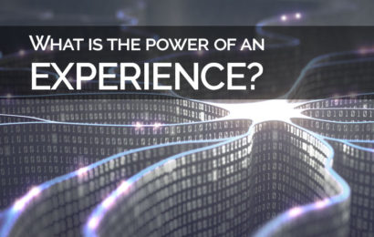 What is the Power of an Experience?