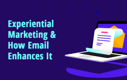 Experiential Marketing and How Email Enhances It