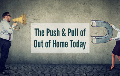 The Push and Pull of Out of Home Today