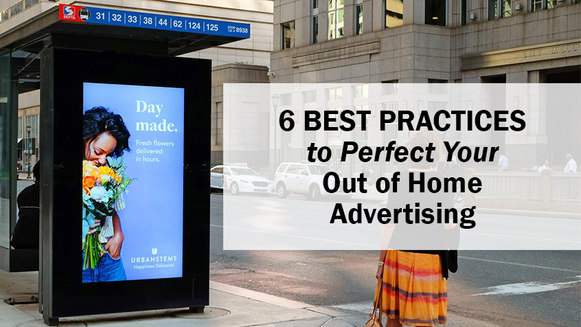 6 Best Practices to Perfect Your Out of Home Advertising