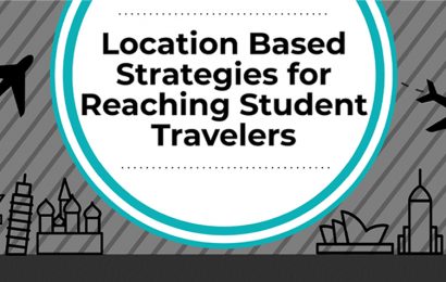 Location Based Strategies for Reaching Student Travelers [Infographic]