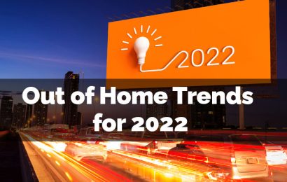 Out of Home Media Trends for 2022