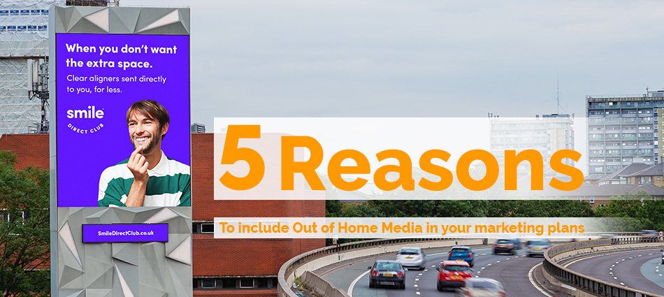 5 Reasons to Include Out of Home Media in Your Marketing Plans