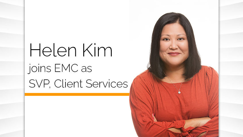 EMC Announces Addition of Helen Kim as SVP, Client Services