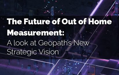 The Future of Out-of-Home Media Measurement