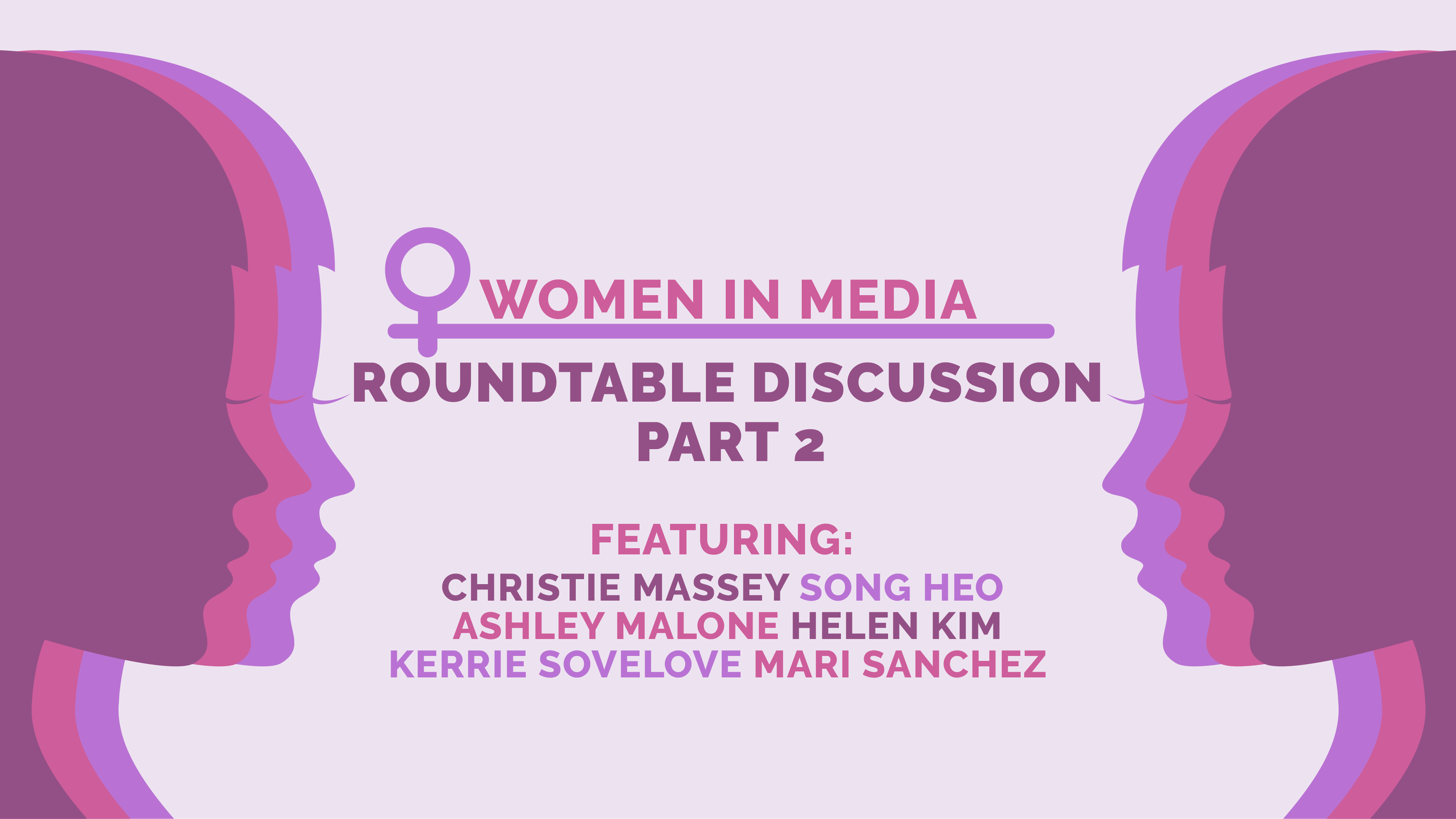 Women in Media: A Roundtable Discussion Part Two