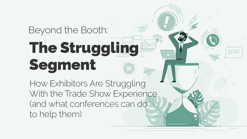 Beyond the Booth: Struggling Trade Show Exhibitors