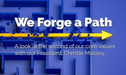 We Forge a Path: A Look At Our Second Core Value