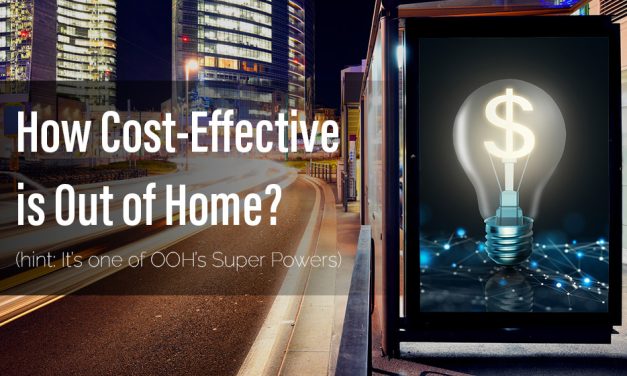 How Cost-Effective is Out of Home Media?