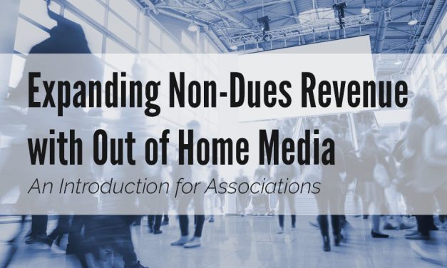 Expanding Non-Dues Revenue with Out of Home Media