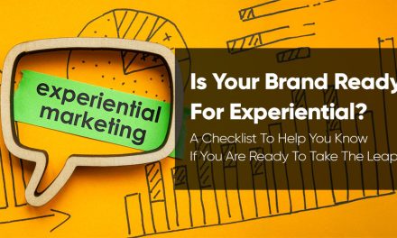 Experiential Marketing: Is Your Brand Ready For Success?